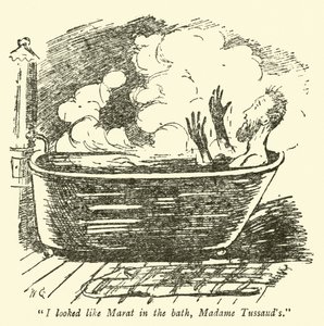Ich sah aus wie Marat in der Badewanne, Madame Tussaud